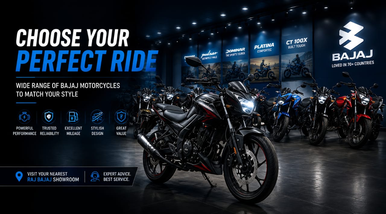 Raj Bajaj showroom with wide range of Bajaj motorcycles - choose your perfect ride